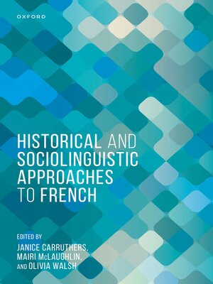 cover image of Historical and Sociolinguistic Approaches to French